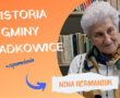 Spotkania ze świadkami historii lokalnej Gminy Dziadkowice (cz.5) – Pani Lidia Nieścieruk