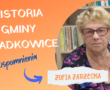 Spotkania ze świadkami historii lokalnej Gminy Dziadkowice (cz.9) – Pani Teresa Wasilewska